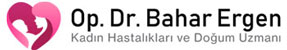 Op. Dr. Bahar Ergen | Kadın Hastalıkları ve Doğum Uzmanı